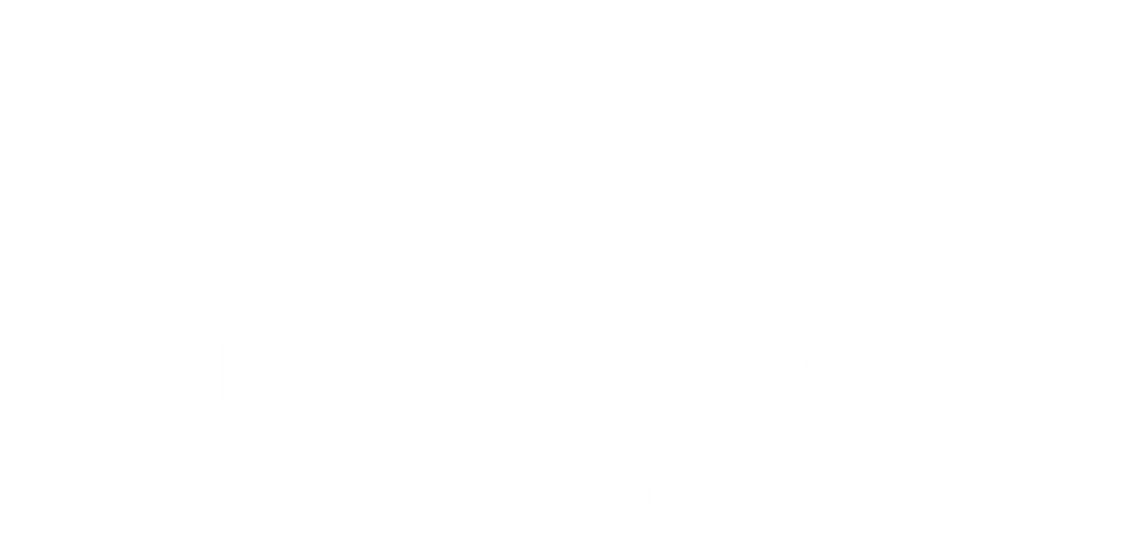 SEE YOU FEEL YOU