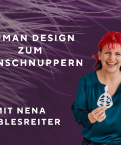 Human Design zum Reinschnuppern - Workshop am 10.04. in Wels