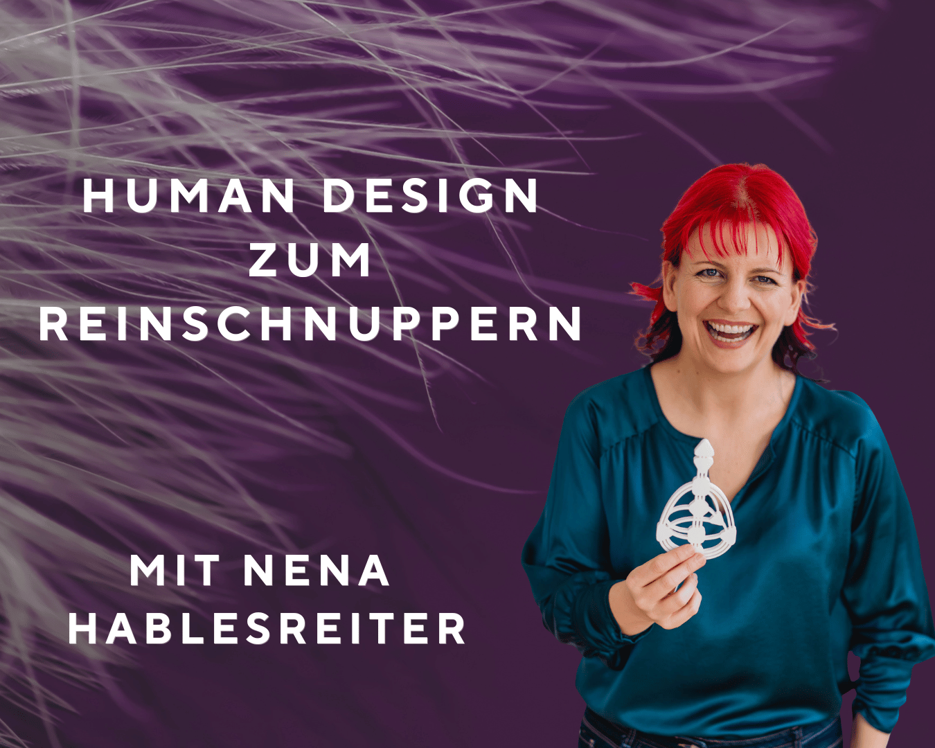 Human Design zum Reinschnuppern - Workshop am 10.04. in Wels